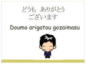 doumo arigatou gozaimasu translate.